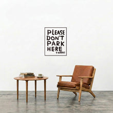 Load image into Gallery viewer, Untitled (Please Don't Park Here Thanks) (2012)