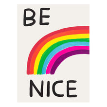 Load image into Gallery viewer, Be Nice