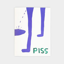 Load image into Gallery viewer, Piss