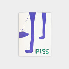 Load image into Gallery viewer, Piss