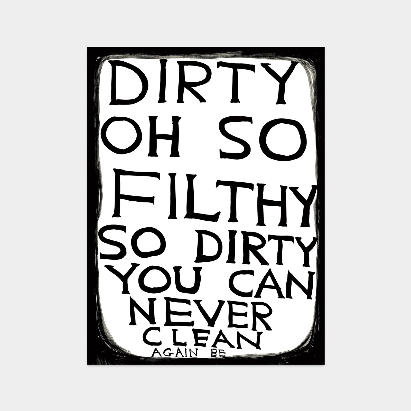 Dirty Oh So Filthy
