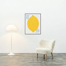 Load image into Gallery viewer, When Life Gives You A Lemon