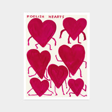 Load image into Gallery viewer, Foolish Hearts
