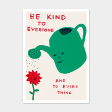 Load image into Gallery viewer, Be Kind To Everyone