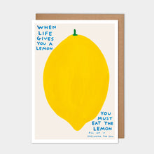 Load image into Gallery viewer, When Life Gives You A Lemon