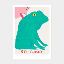Load image into Gallery viewer, So Good