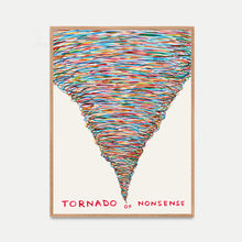 Load image into Gallery viewer, Tornado of Nonsense