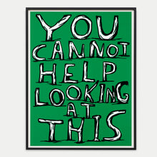 Load image into Gallery viewer, Untitled (You Cannot Help Looking at This) (2007)
