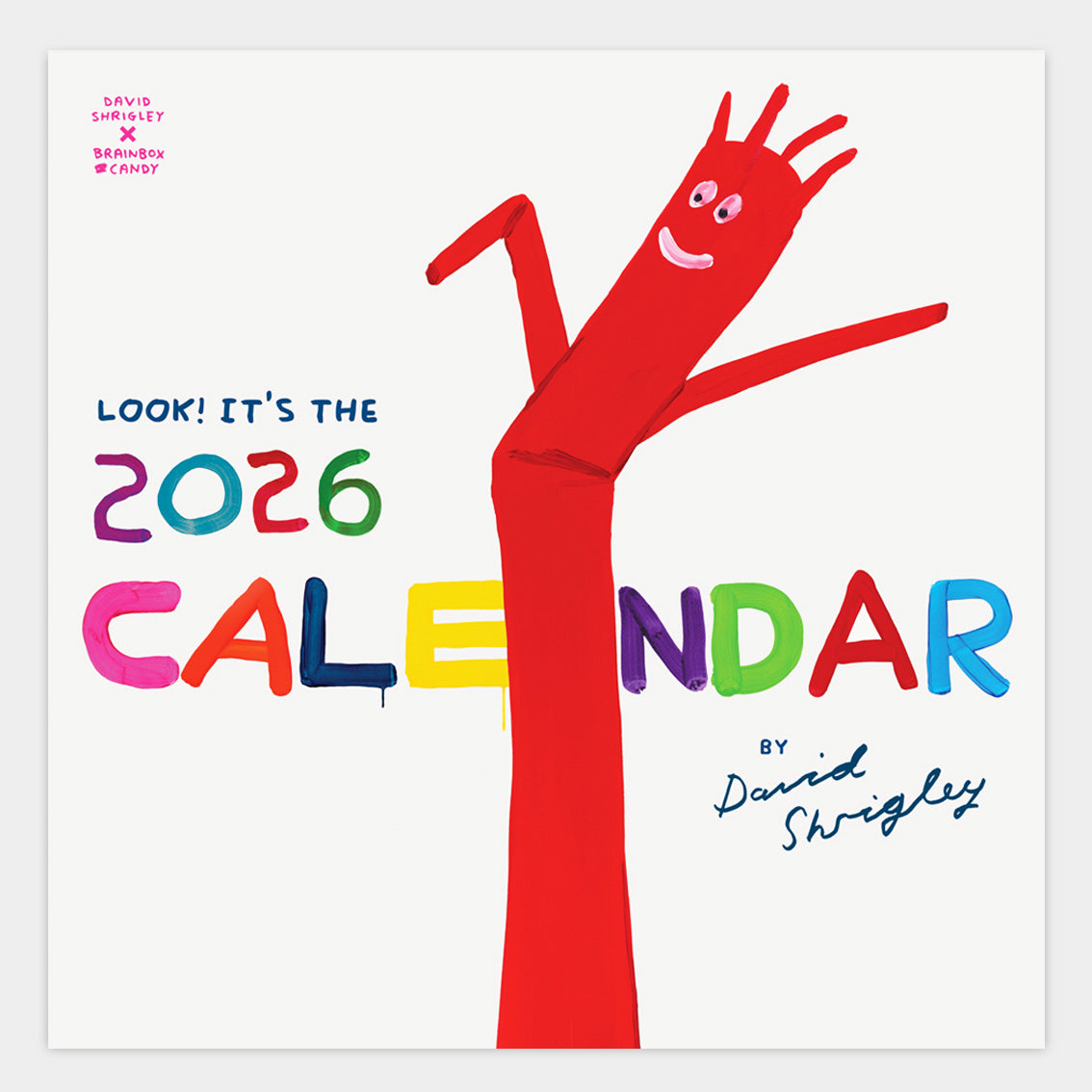 David Shrigley 2026 Calendar – Shrig Shop