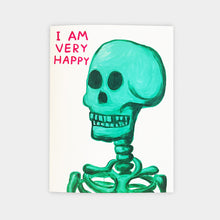Load image into Gallery viewer, I Am Very Happy
