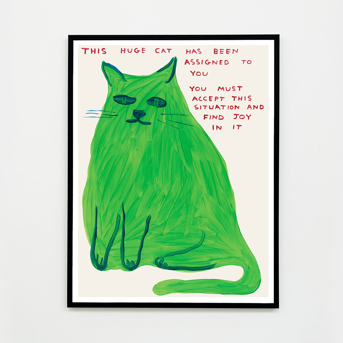 David Shrigley Posters - This Huge Cat – Shrig Shop