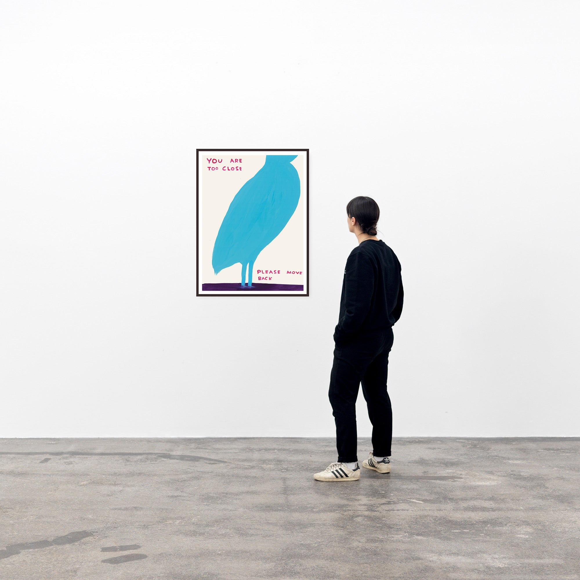 David Shrigley Posters - You Are Too Close – Shrig Shop