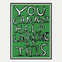 Load image into Gallery viewer, Untitled (You Cannot Help Looking at This) (2007)
