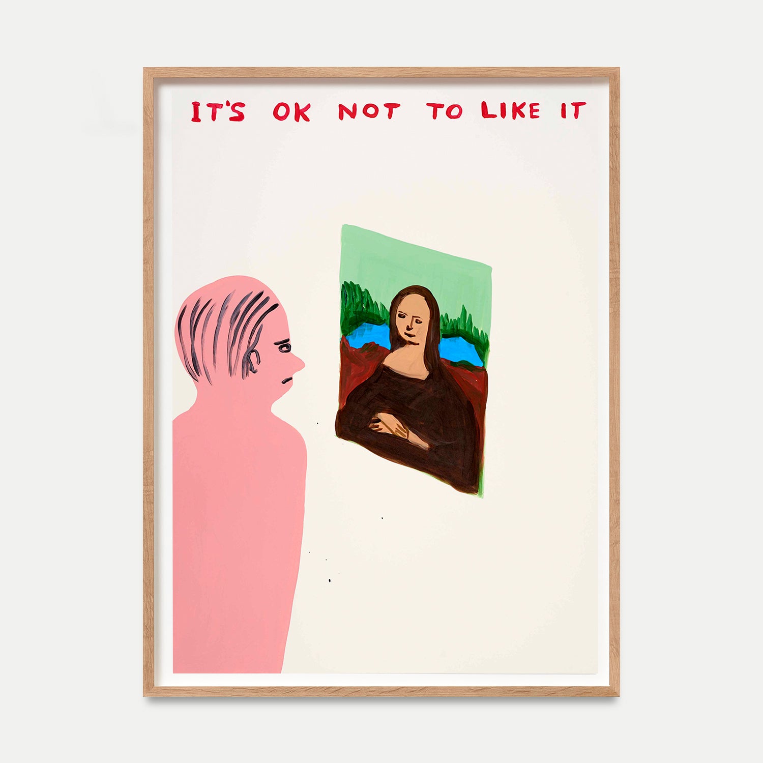 David Shrigley Limited Edition - It's Ok Not To Like It (2022